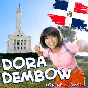 Dora Dembow (Explicit)