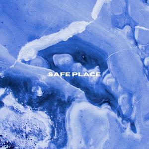 safe place (Explicit)