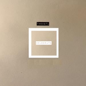 Celebrate(feat. Dee & the Double Standards) (Explicit)