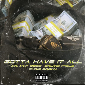 Gotta Have It All (Explicit)