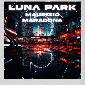 Luna Park (Explicit)