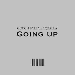 We Going Up (feat. Aq Balla) (Explicit)