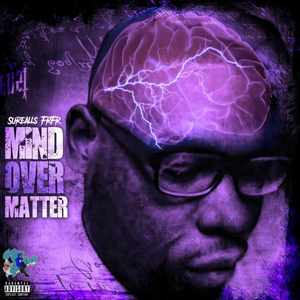 Mind Over Matter (Explicit)