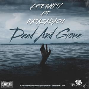 Dead And Gone (feat. Matazadach, Gabar Ahmath, Ahch Trip, Yahsa & Ahyalawan)