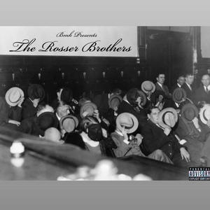 The Rosser Brothers,Vol. 1 (Explicit)