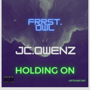 Holding On (Explicit)