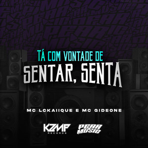 Tá Com Vontade de Sentar Senta (Explicit)