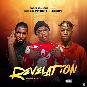 Revelation (feat. Bhee Frosh & 12Boy)