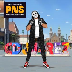 Mister Pancho - PNS (Party Never Stops) (Radio Edit)