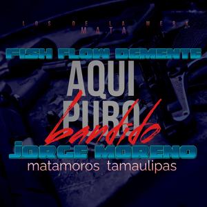 Aqui puro bandido (feat. Jorge moreno)