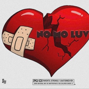 No Mo Luv (Explicit)