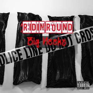 Ridin Round (Explicit)