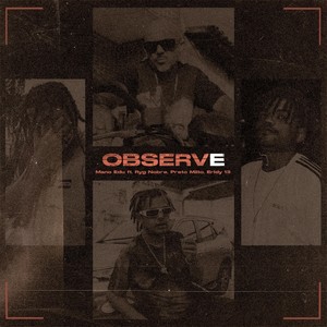 Observe (feat. Ryg Nobre, Preto Milton & Eridy 13) [Explicit]