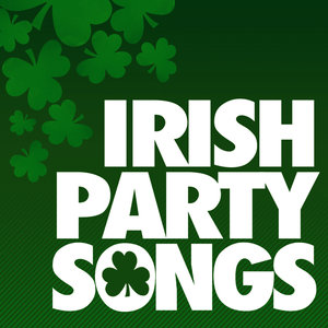 Irish Party Songs