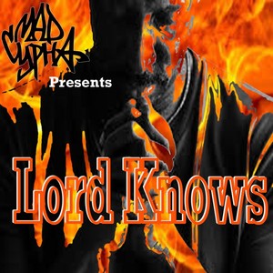 Lord Knows (Explicit)