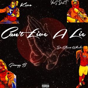 Cant Live A Lie (Explicit)