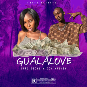 Gualalove (Explicit)