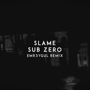 Sub Zero (EMR3YGUL Remix)