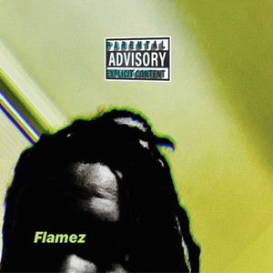 FLAMEZ (Explicit)