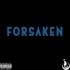 Forsaken (Explicit)