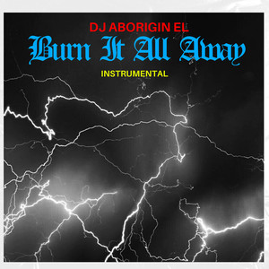 Burn It All Away (Instrumental)