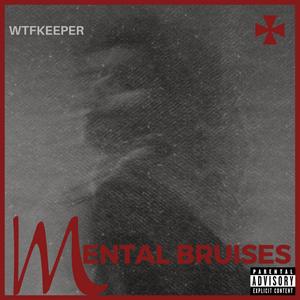 Mental Bruises (Explicit)