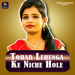 Tohar Lehenga Ke Niche Hole