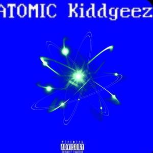 Atomic (feat. Kiddgeez)