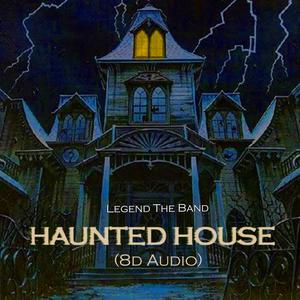 Haunted House Pt. 2 (8D Audio)