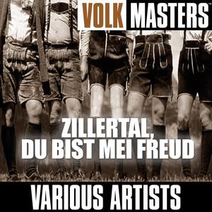 Volk Masters: "Zillertal, Du Bist Mei Freud"