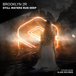 Still Waters Run Deep (Extended Mix)