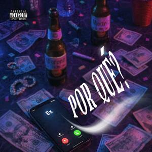 POR QUE? (Explicit)