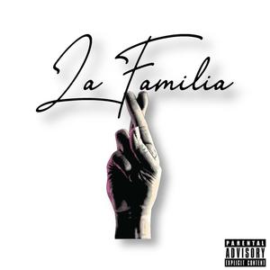 La Familia (Explicit)