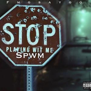 Stop Playing (feat. FMG SAYGO) (Special Version)