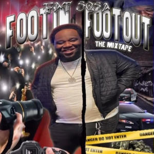 Foot iN Foot out (Explicit)