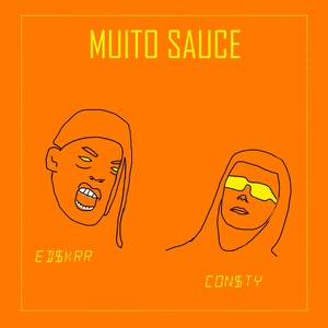 Muito Sauce (Explicit)