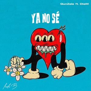 Ya no se (feat. GunZale) [Explicit]