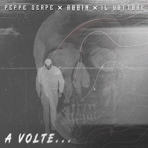 A volte ... (feat. RBN & Il Dottore) (Explicit)