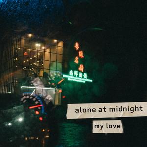 alone at midnight