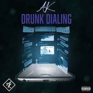 Drunk Dialing (Explicit)