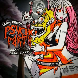 PSYCHOPARTY (Explicit)