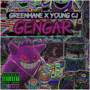 Gengar (feat. Young CJ) [Explicit]