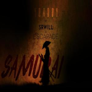 Samurai (feat. SR Will & Escapade)