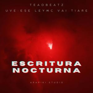 Escritura Nocturna (feat. Uve-ese, Ley Mc & Vai Tiare) (Explicit)
