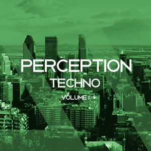 Perception Techno, Vol. 1