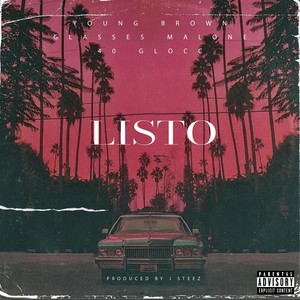 Listo (feat. Glasses Malone & 40 Glocc) (Explicit)