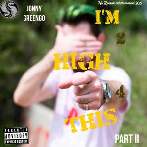I'm 2 High For This Pt. 1 & 2- Singles (Explicit)