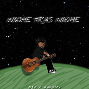 Noche Tras Noche (feat. 1v4nn!) [Explicit]