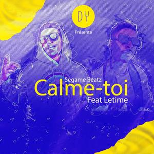 Calme toi (feat. Letime)