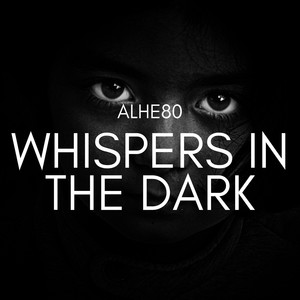 Whispers in the Dark